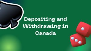 Smooth Transactions - Depositing and Withdrawing in Canada